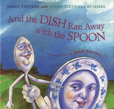 bokomslag And the Dish Ran Away with the Spoon