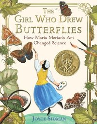 bokomslag The Girl Who Drew Butterflies: How Maria Merian's Art Changed Science