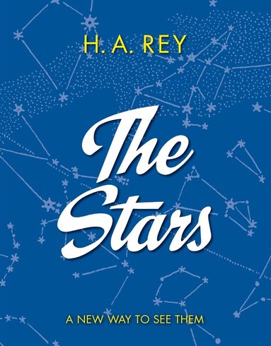 H. A. Rey - Stars: A New Way to See Them, Häftad