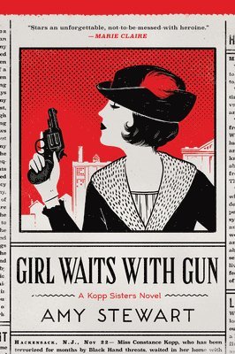 Amy Stewart - Girl Waits with Gun, Häftad