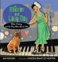 bokomslag Mister and Lady Day: Billie Holiday and the Dog Who Loved Her