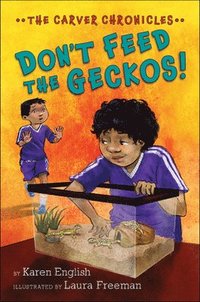 bokomslag Carver Chronicles - Don'T Feed The Geckos! (Bk 3)