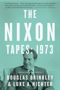 bokomslag Nixon Tapes: 1973