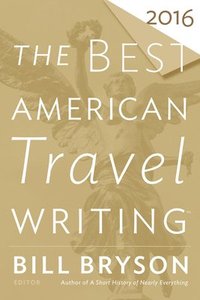 bokomslag Best American Travel Writing 2016