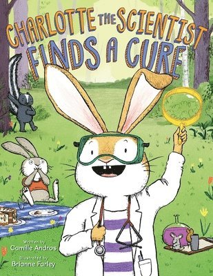 Camille Andros - Charlotte the Scientist Finds a Cure, Inbunden
