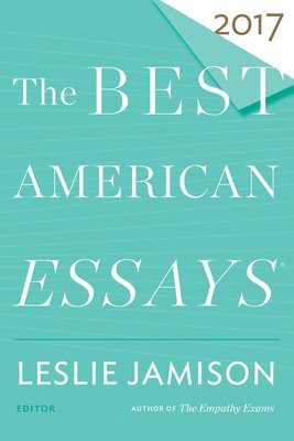 bokomslag The Best American Essays 2017