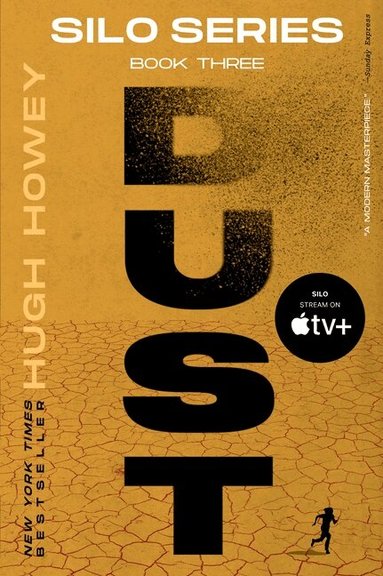 Hugh Howey - Dust: Book Three of the Silo Series, Häftad