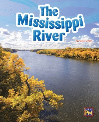 The Mississippi River: Leveled Reader Gold Level 21, Häftad