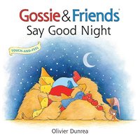 bokomslag Gossie & Friends Say Good Night Board Book