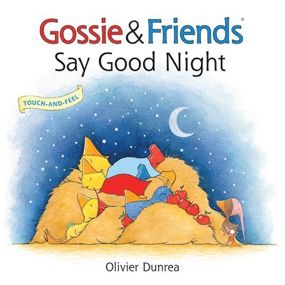 Gossie & Friends Say Good Night Board Book 1