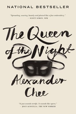 Alexander Chee - The Queen of the Night, Häftad