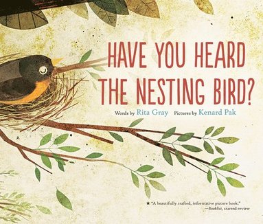 Rita Gray - Have You Heard the Nesting Bird, Häftad