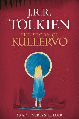 J. R. R. Tolkien, Verlyn Flieger - The Story of Kullervo, Häftad