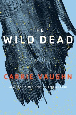 Carrie Vaughn - The Wild Dead, Häftad