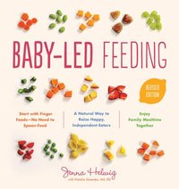 bokomslag Baby-led feeding - a natural way to raise happy, independent eaters