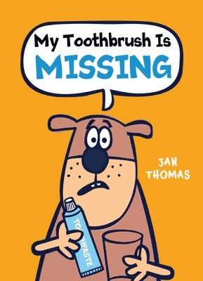 My Toothbrush Is Missing! 1