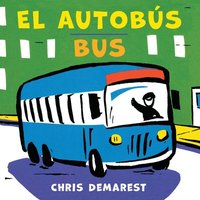 bokomslag El Autobus/Bus (Bilingual Board Book)
