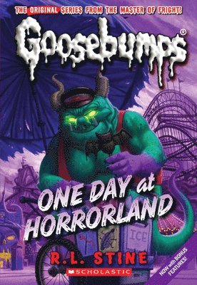 One Day At Horrorland (Classic Goosebumps #5) 1