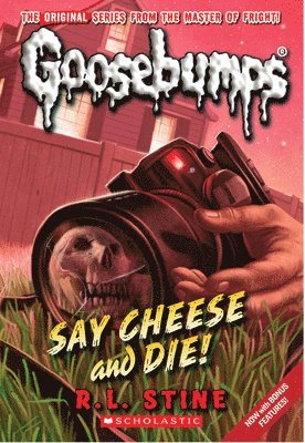 bokomslag Say Cheese And Die! (Classic Goosebumps #8)