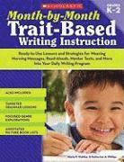 bokomslag Month-By-Month Trait-Based Writing Instruction