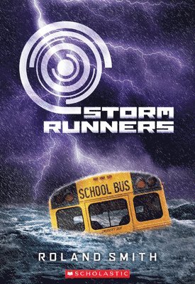 Storm Runners (the Storm Runners Trilogy, Book 1)