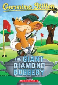 bokomslag The Giant Diamond Robbery (Geronimo Stilton #44)