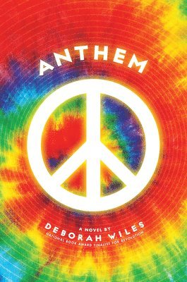 Deborah Wiles - Anthem (the Sixties Trilogy #3): Volume 3, Inbunden