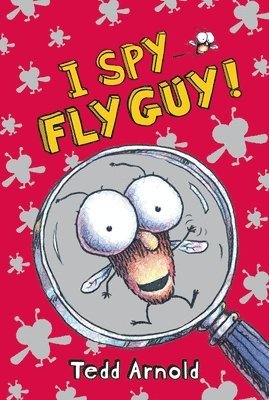 Tedd Arnold - I Spy Fly Guy! (Fly Guy #7), Inbunden