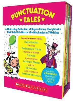 Punctuation Tales: A Motivating Collection of Super-Funny Storybooks That Help Kids Master the Mechanics of Writing [With Teacher's Guide] 1