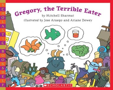 Mitchell Sharmat - Gregory, the Terrible Eater, Häftad