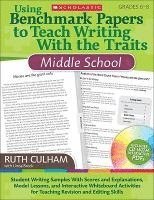 bokomslag Using Benchmark Papers to Teach Writing with the Traits: Middle School