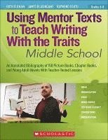 bokomslag Using Mentor Texts to Teach Writing With the Traits
