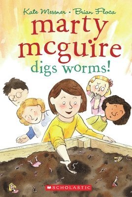 Kate Messner - Marty McGuire Digs Worms!, Häftad