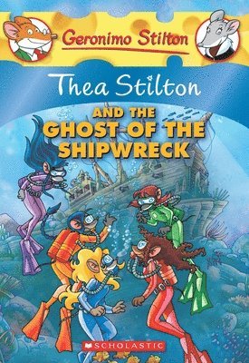 bokomslag Thea Stilton And The Ghost Of The Shipwreck (Thea Stilton #3)