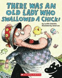 bokomslag There Was an Old Lady Who Swallowed a Chick!