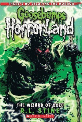 Wizard Of Ooze (Goosebumps Horrorland #17) 1