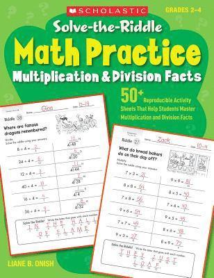 Solve-The-Riddle Math Practice, Grades 2-4: Multiplication & Division Facts 1