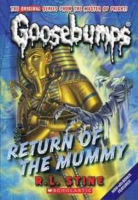 bokomslag Return Of The Mummy (Classic Goosebumps #18)