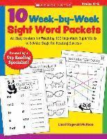 bokomslag 10 Week-By-Week Sight Word Packets: An Easy System for Teaching 100 Important Sight Words to Set the Stage for Reading Success