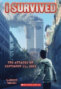 bokomslag I Survived the Attacks of September 11, 2001 (I Survived #6)