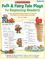 bokomslag Folk & Fairy Tale Plays for Beginning Readers: 14 Readers Theater Plays That Build Early Reading and Fluency Skills