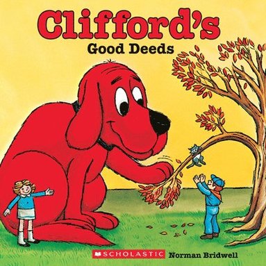 bokomslag Clifford's Good Deeds (Classic Storybook)