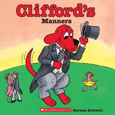 Norman Bridwell - Clifford's Manners (Classic Storybook), Häftad