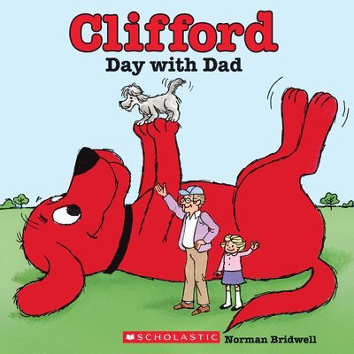 Norman Bridwell - Clifford's Day with Dad (Classic Storybook), Häftad