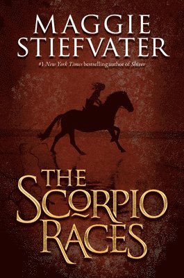 Maggie Stiefvater - The Scorpio Races, Inbunden