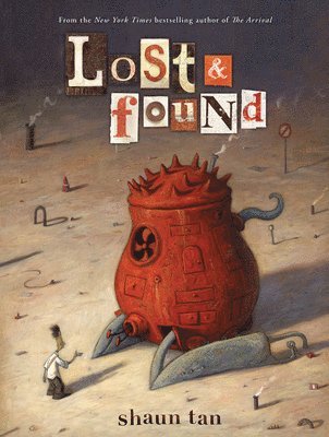 bokomslag Lost & Found: Three by Shaun Tan
