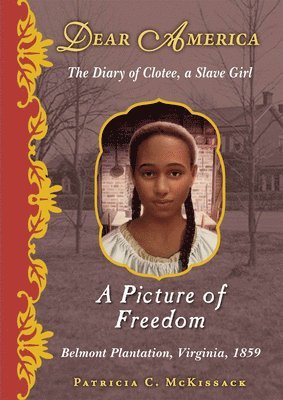 Patricia C. McKissack, Patricia C McKissack - A Picture of Freedom (Dear America), Inbunden