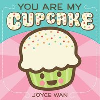 bokomslag You Are My Cupcake