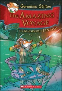 bokomslag The Amazing Voyage (Geronimo Stilton and the Kingdom of Fantasy #3): Volume 3