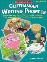 bokomslag Cliffhanger Writing Prompts: 30 One-Page Story Starters That Fire Up Kids' Imaginations and Help Them Develop Strong Narrative Writing Skills